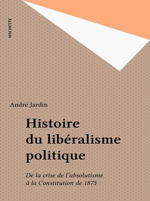 cover image of Histoire du libéralisme politique